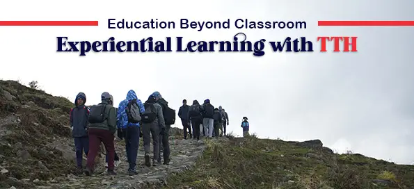 Education Beyond Classroom - Experiential Learning with TTH
